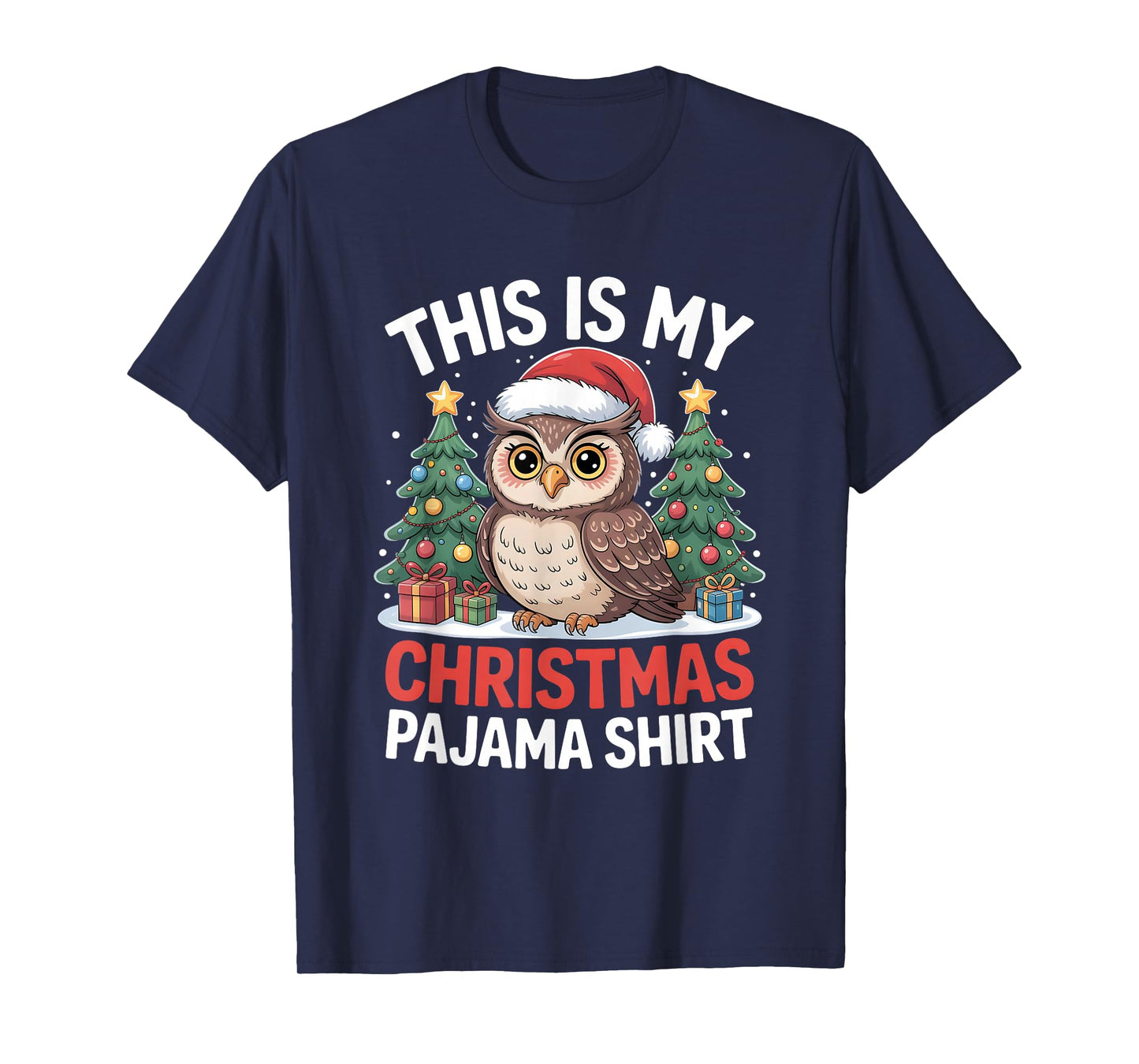 This is My Christmas Pajama Owl T-Shirt