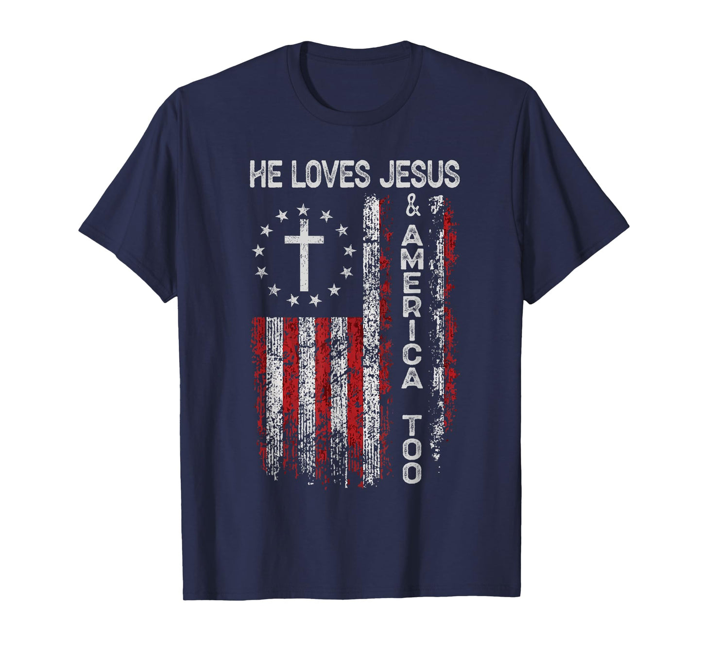 Mens He Loves Jesus and America Too Men USA T-Shirt