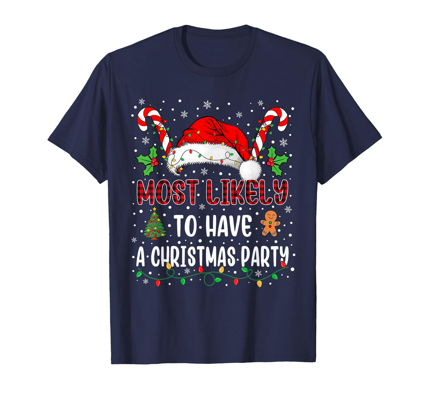 Most Likely to Have A Christmas Party Family Xmas Matching T-Shirt