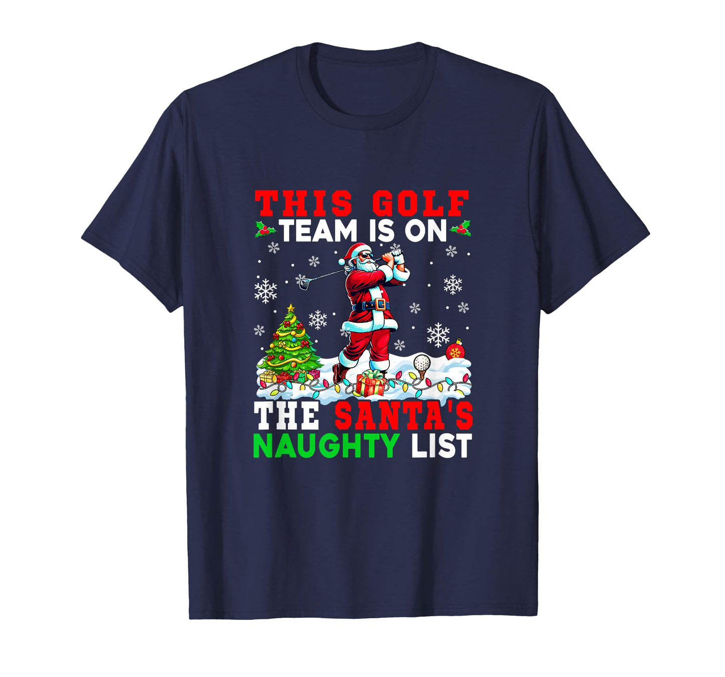Golf Team is On Santa's Christmas Naughty List Sports T-Shirt