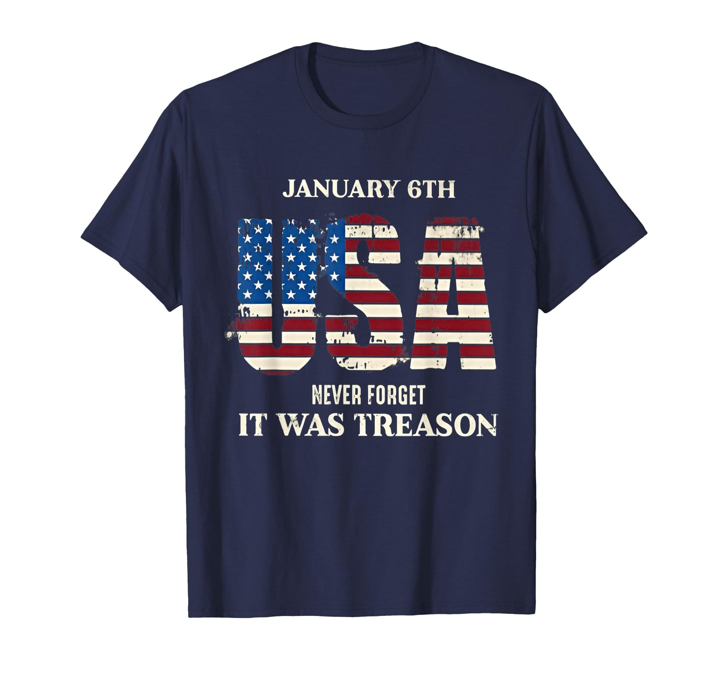 January 6th USA Never Forget It was Treason T-Shirt