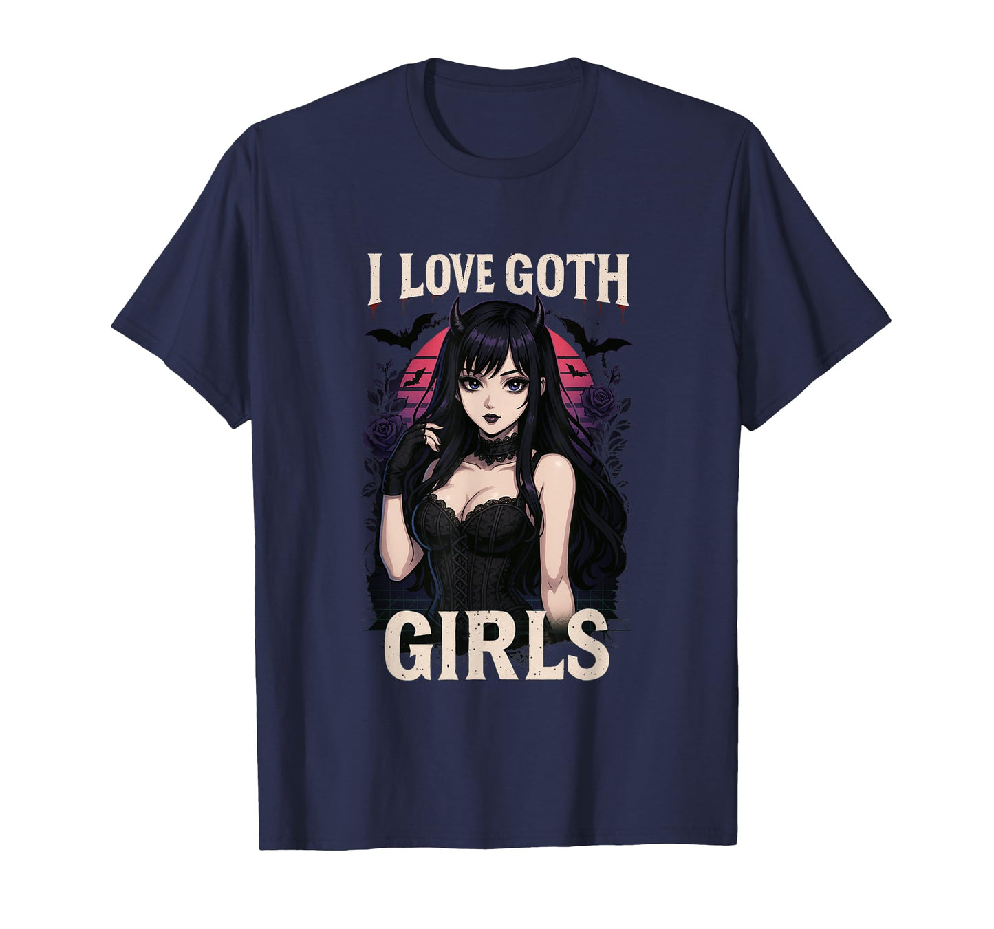 I Love Goth Girls – Men’s Gothic Anime goth lover T-Shirt