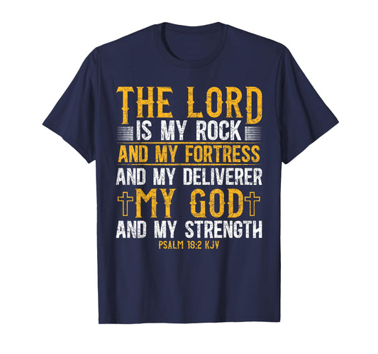 The Lord Is My Rock And My Fortress And My Deliverer Jesus T-Shirt