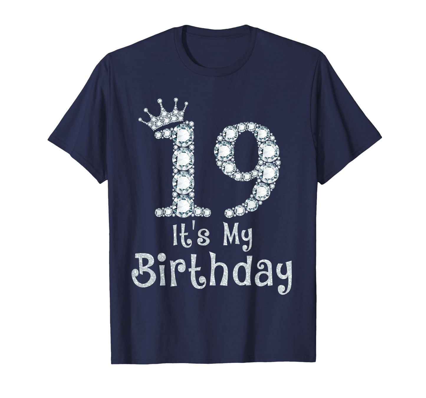 19 It's My Birthday 19 Years Old Happy 19th Birthday Girl T-Shirt