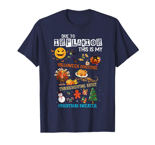 This Is My Inflation Halloween Thanksgiving Christmas Outfit T-Shirt