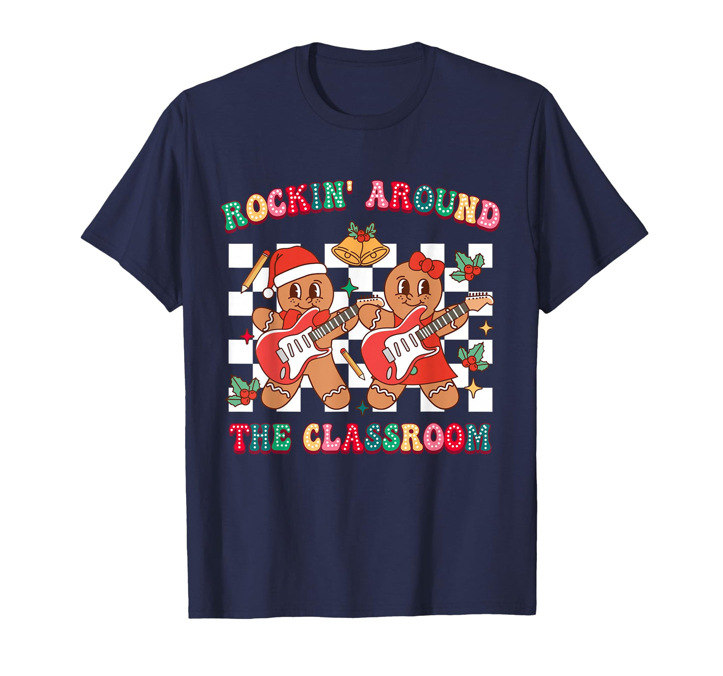 Gingerbread Cookies Christmas Rockin' Around The Classroom T-Shirt