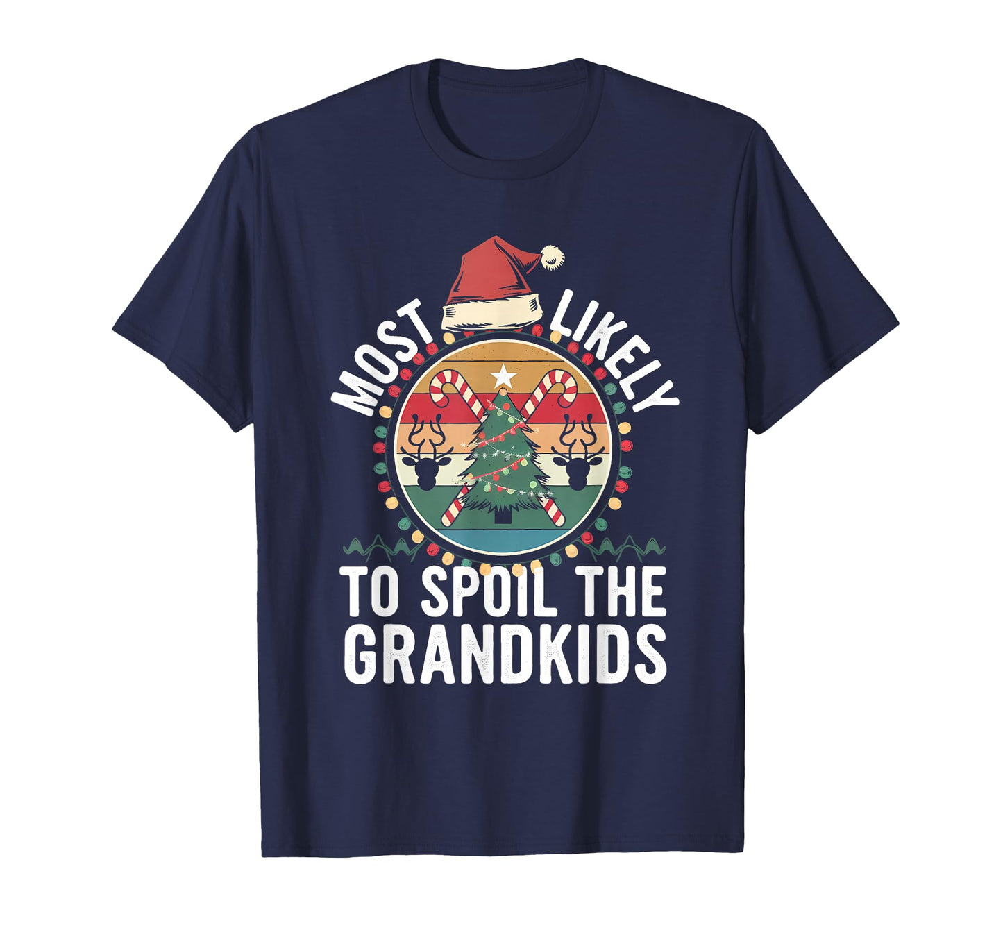 Fun Most Likely to Spoil The Grandkids Christmas Party T-Shirt