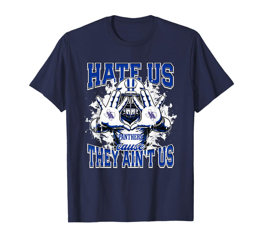 Van Alstyne Panthers Logo Hate Us Cause They Ain't HS T-Shirt
