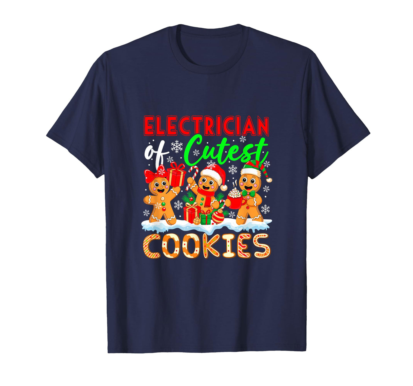 Electrician of Cutest Cookies Gingerbreads Xmas Job Team T-Shirt
