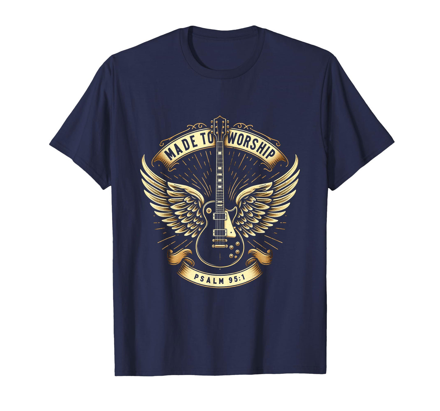 Made To Worship Psalm 95:1 Christian Bible Verse Church T-Shirt