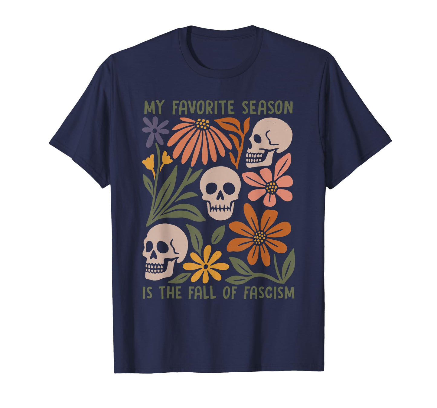 Halloween Retro My Favorite Season is The Fall of Fascism T-Shirt