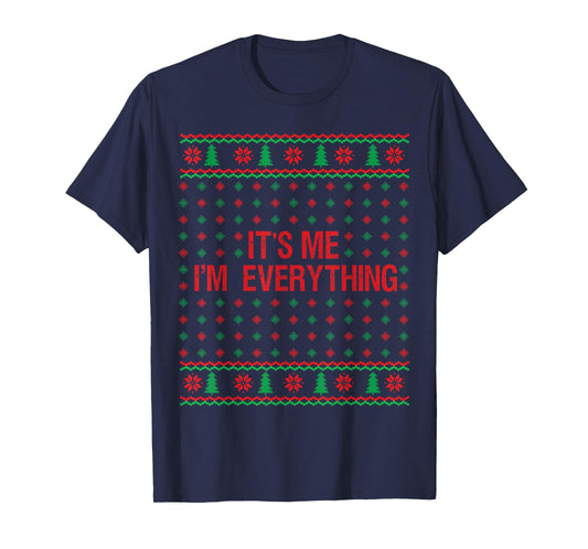 Everything I Want for Christmas I'm Everything Ugly Matching T-Shirt