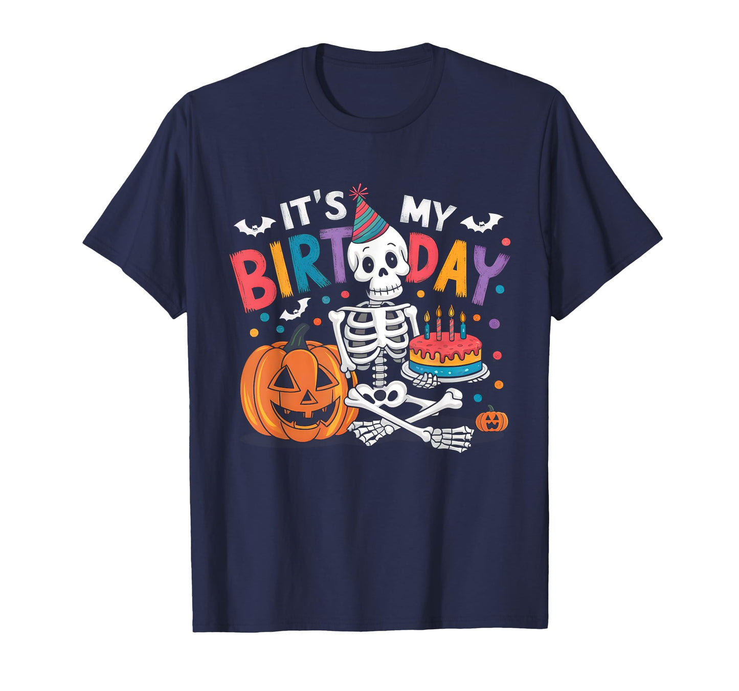 It's My Birthday Skeleton Happy Halloween Birthday Party T-Shirt