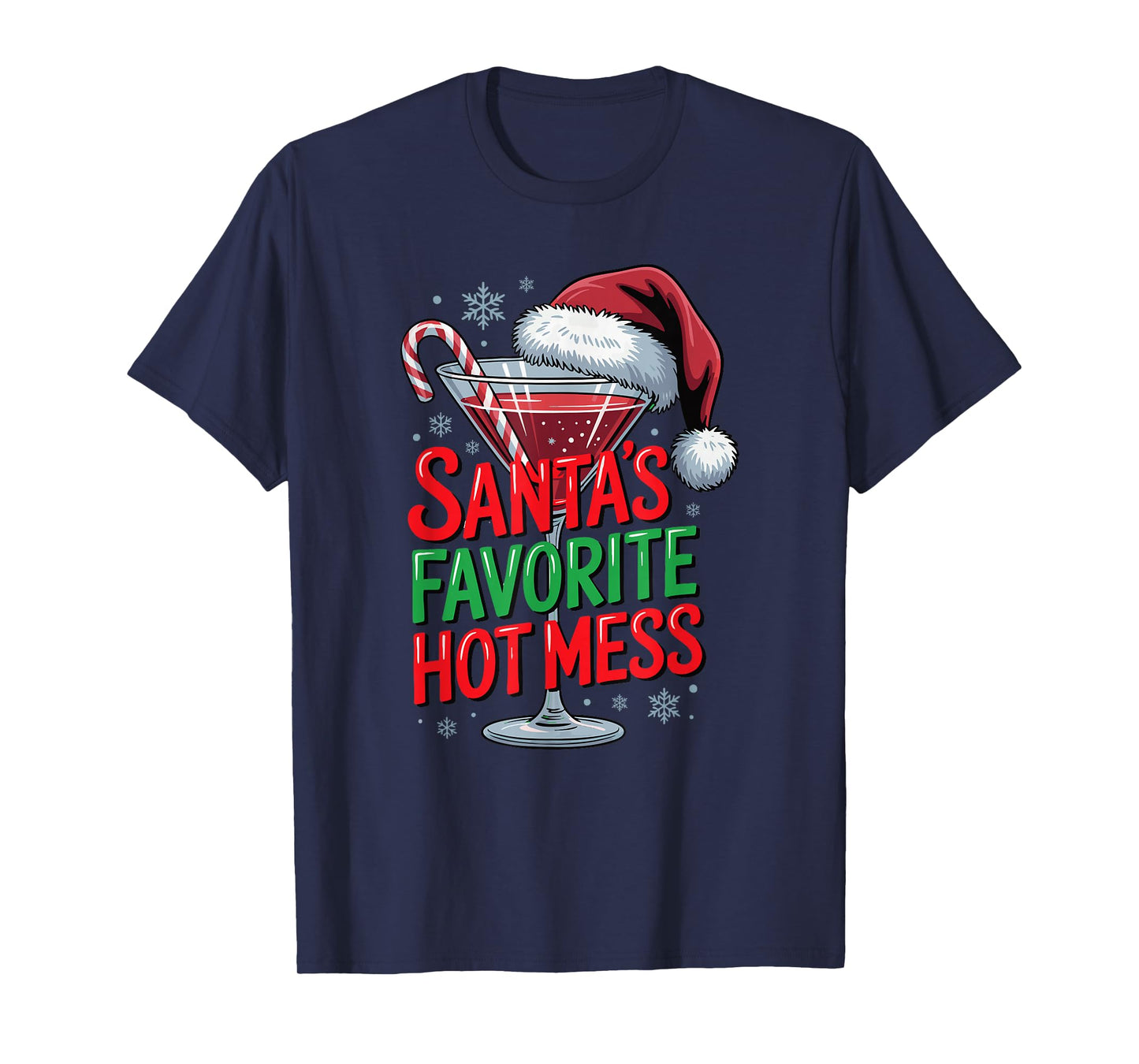 Santa’s Favorite Hot Mess Funny Christmas Sarcastic Humor T-Shirt
