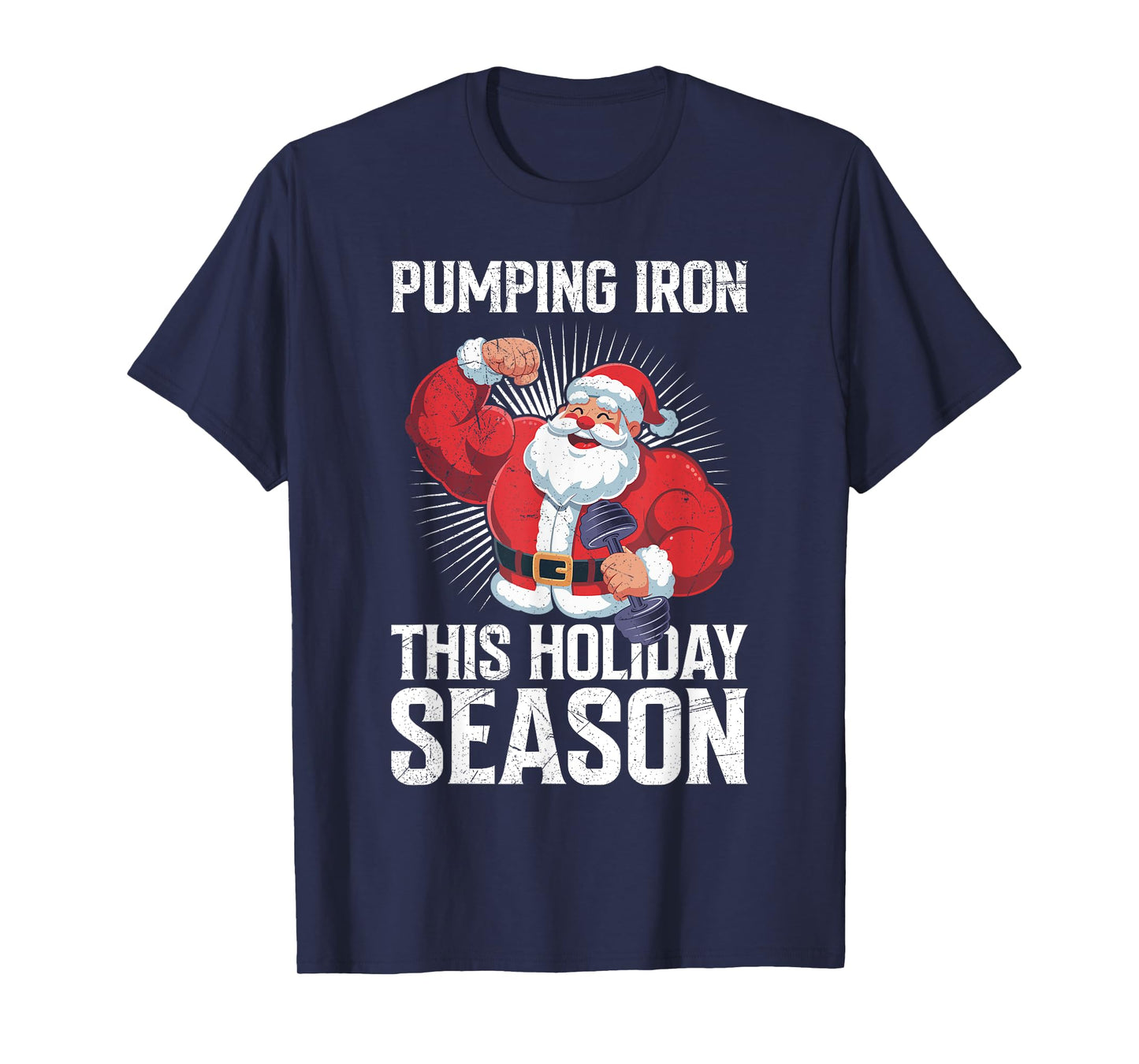 Santa Claus Pumping Iron This Season Funny Gym T-Shirt