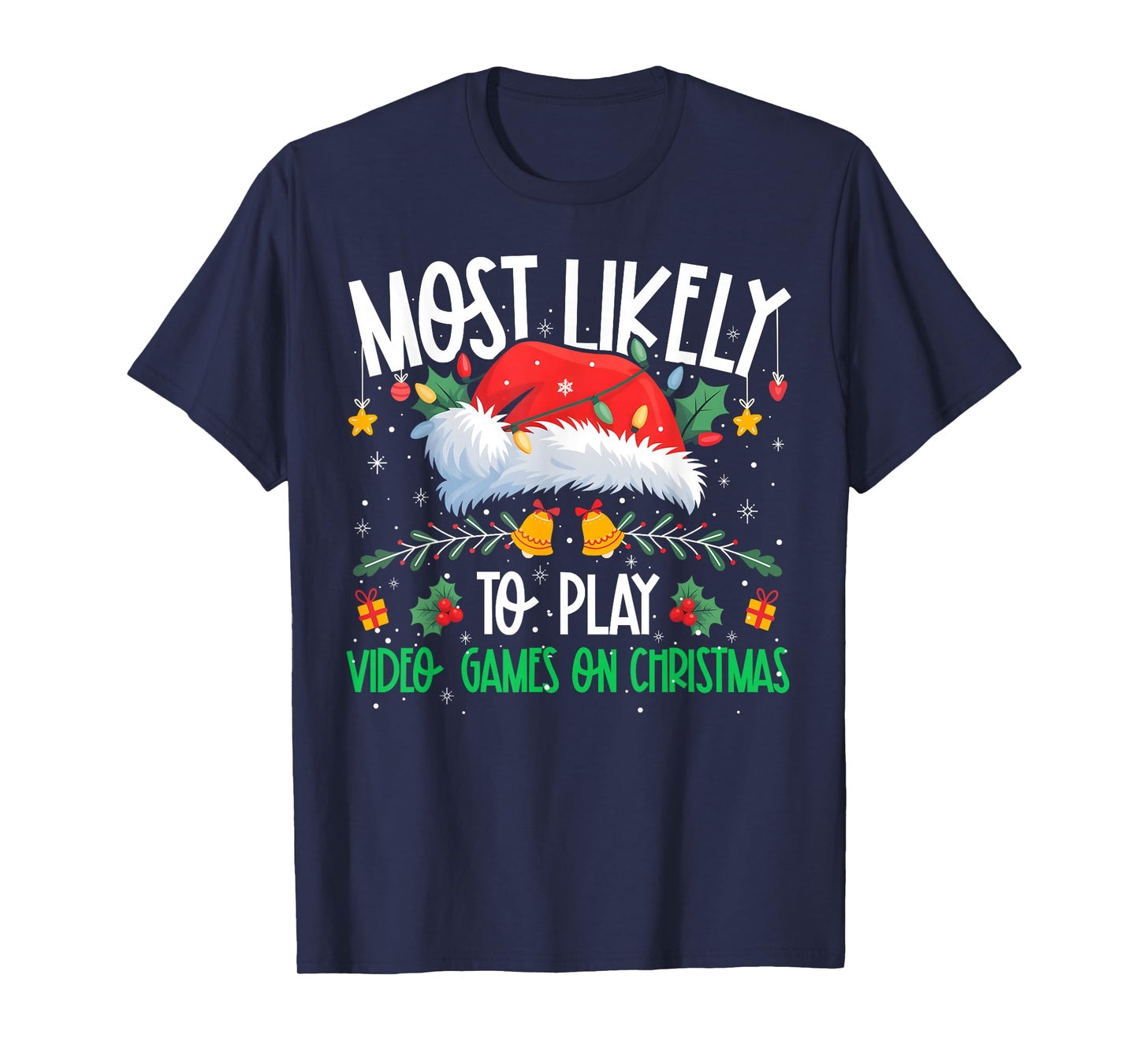 Most Likely to Play Video Games On Christmas Funny Matching T-Shirt