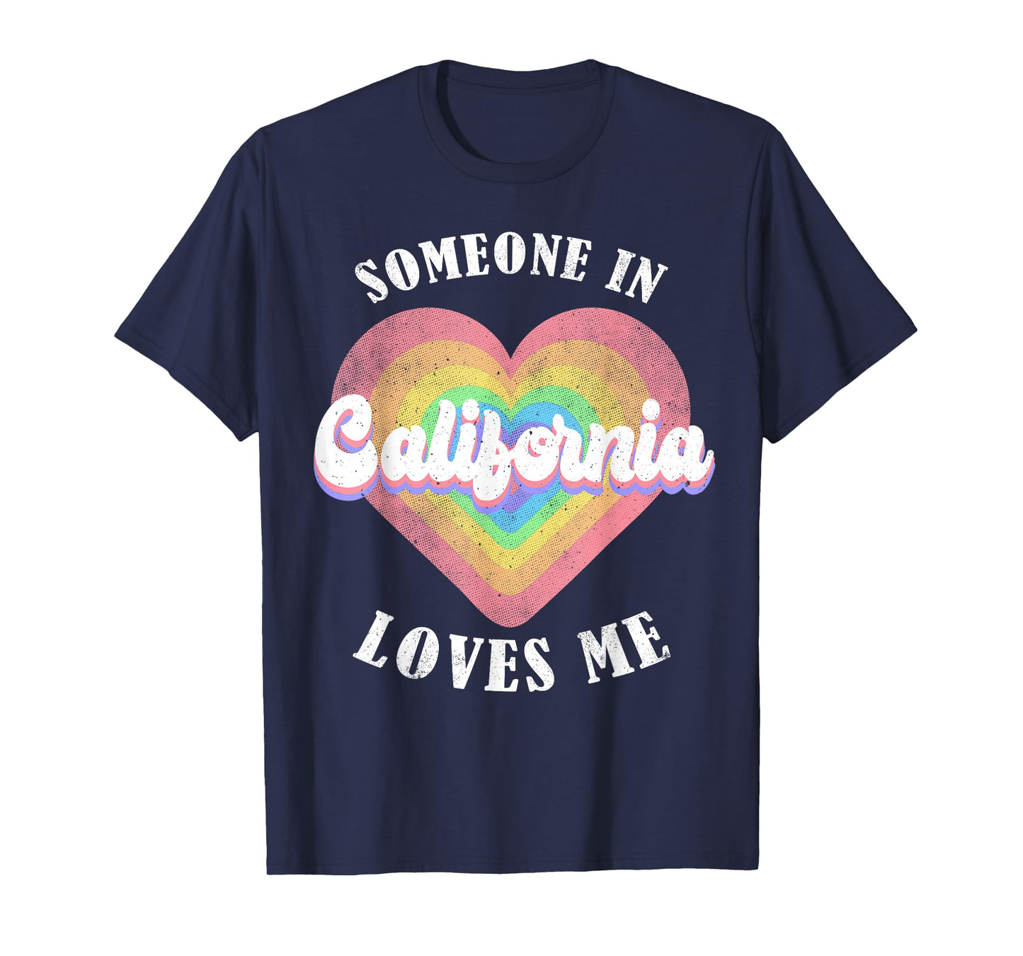Someone In California Loves Me Heart Retro Groovy T-Shirt