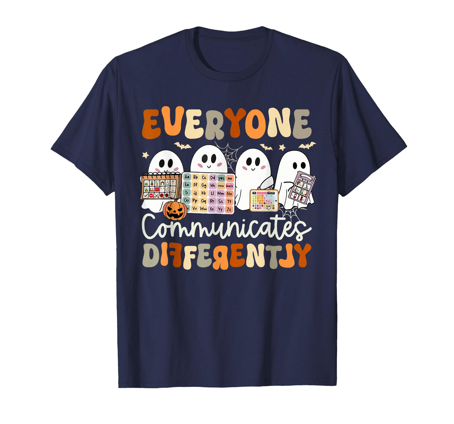 Everyone Communicates Differently Halloween Sped Teacher T-Shirt