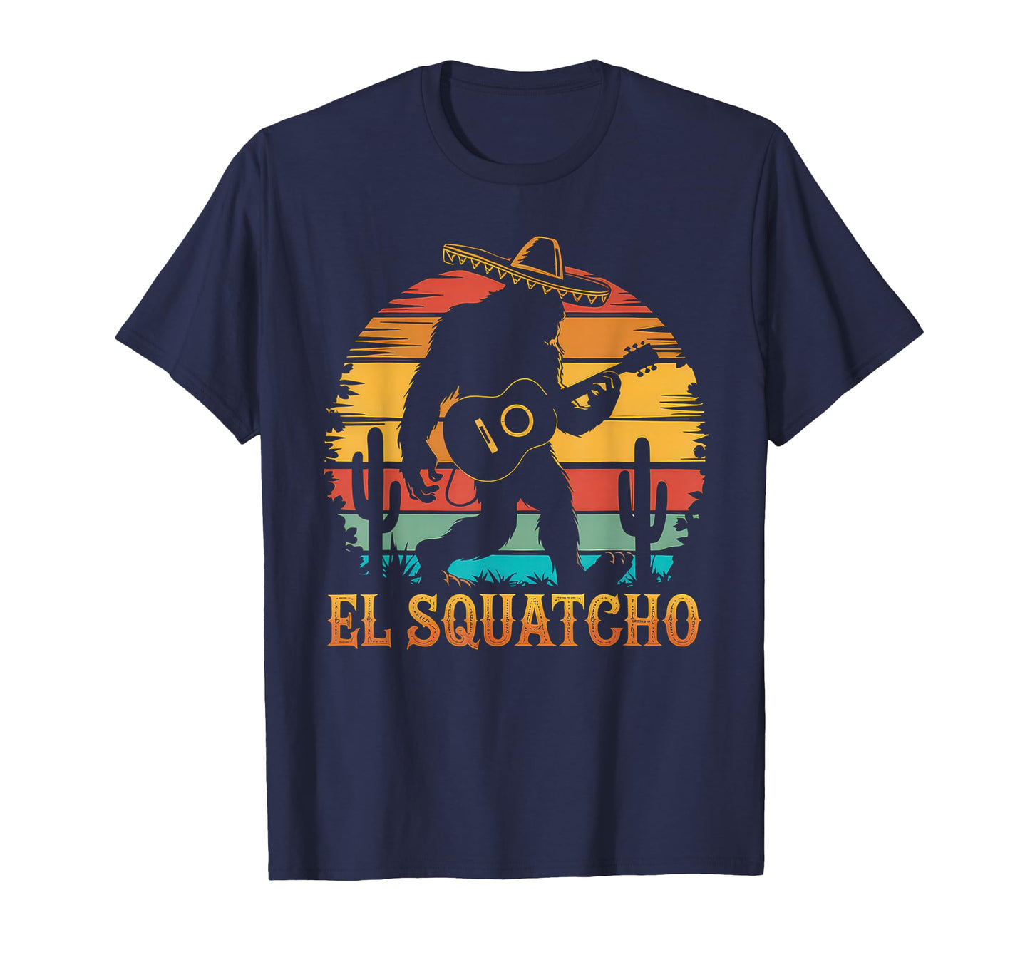 El Squatcho Tshirt Men Women Bigfoot Sasquatch Mexican T-Shirt
