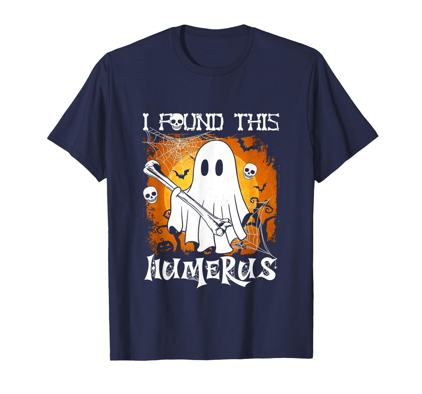 Funny Skeleton I Found This Humerus Halloween Costume T-Shirt