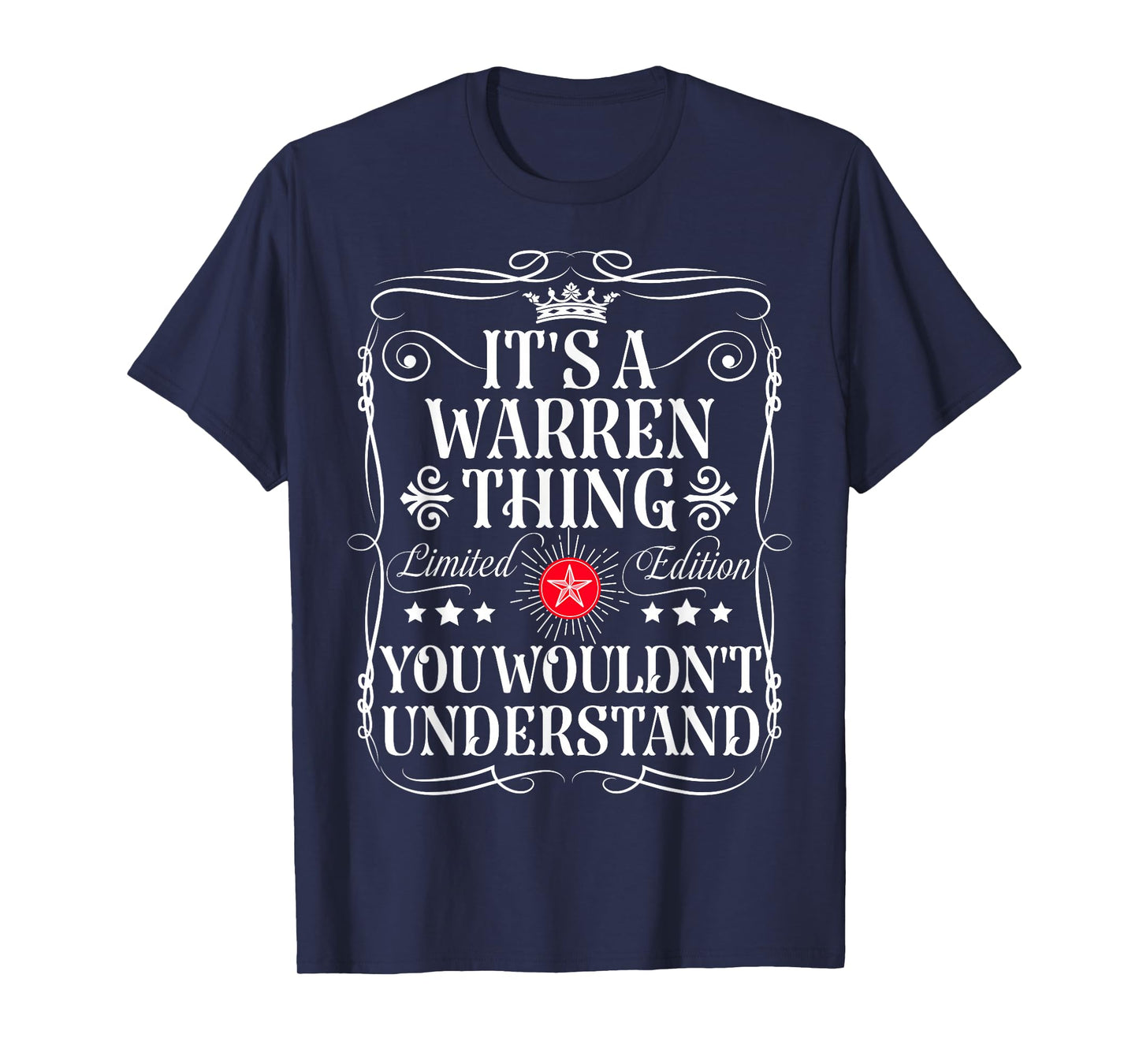 Warren Name Its A Warren Thing You Wouldn't Understand T-Shirt