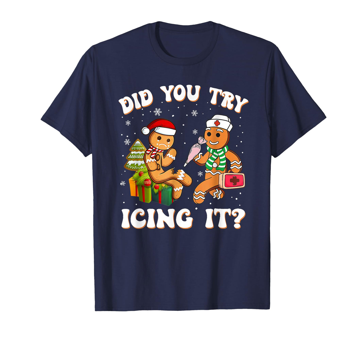 Retro ICU Nurse Christmas Gingerbread Did You Try Icing It T-Shirt