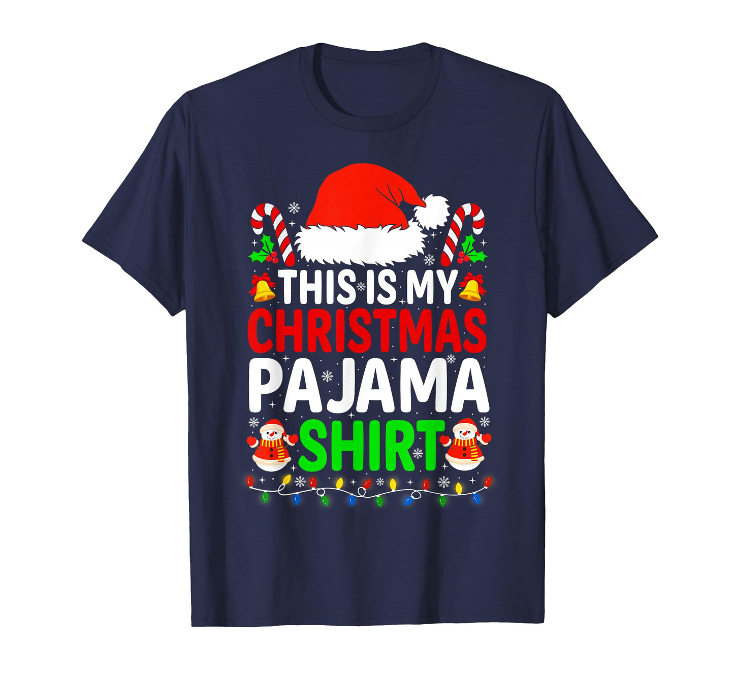 This is My Christmas Pajama Shirt Funny Xmas PJs Men Women T-Shirt