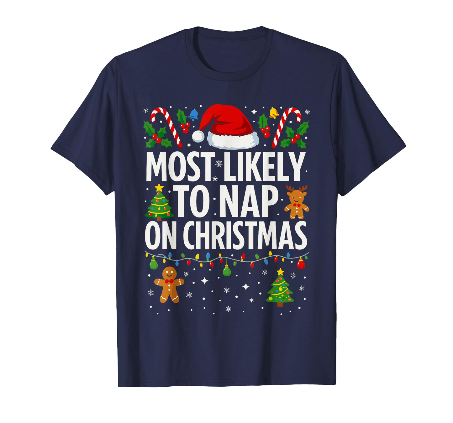 Most Likely to Nap on Christmas Shirt Men, Funny Xmas Lazy T-Shirt