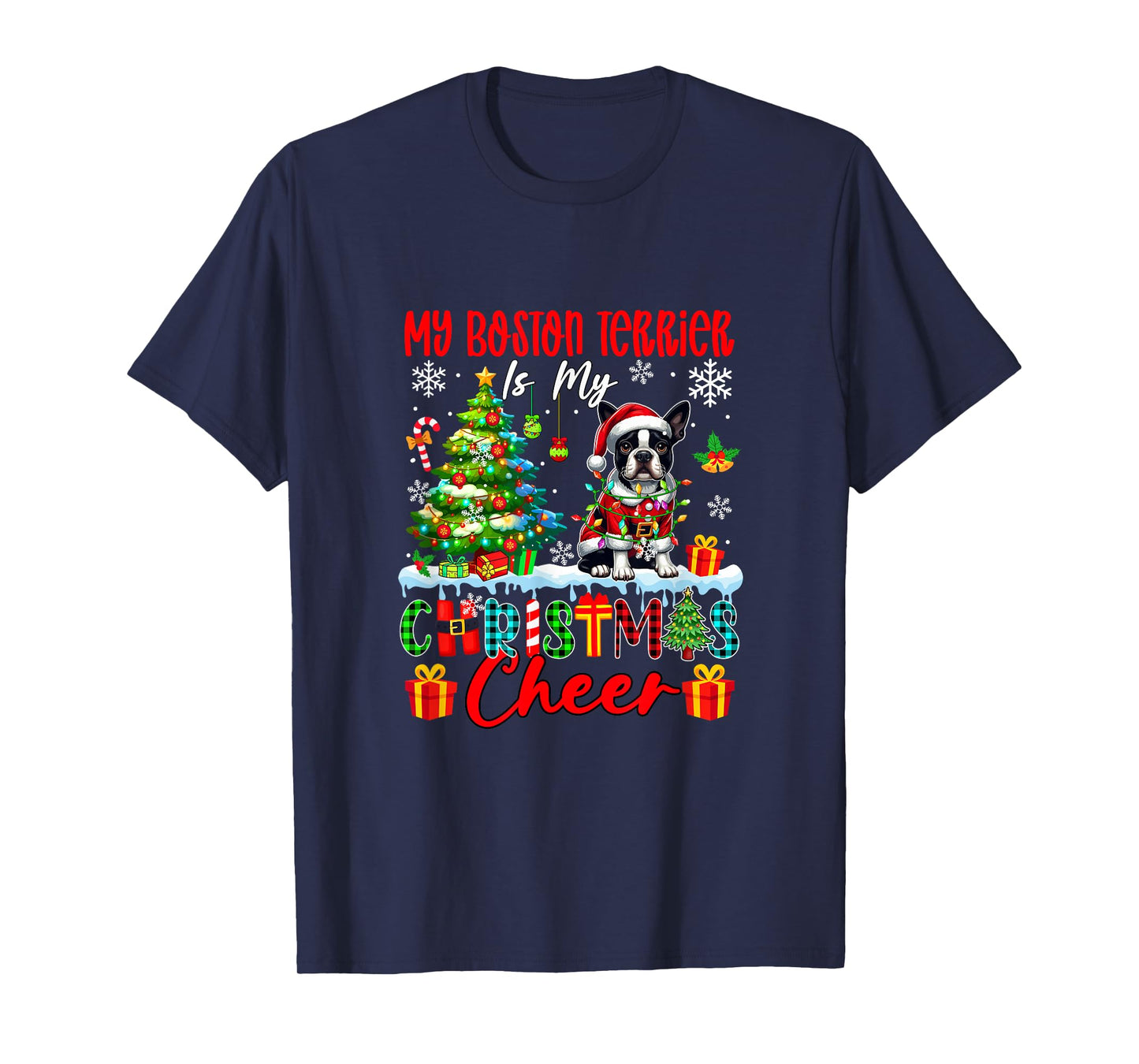 My Boston Terrier is My Xmas Cheer Funny Santa Dog Owner T-Shirt