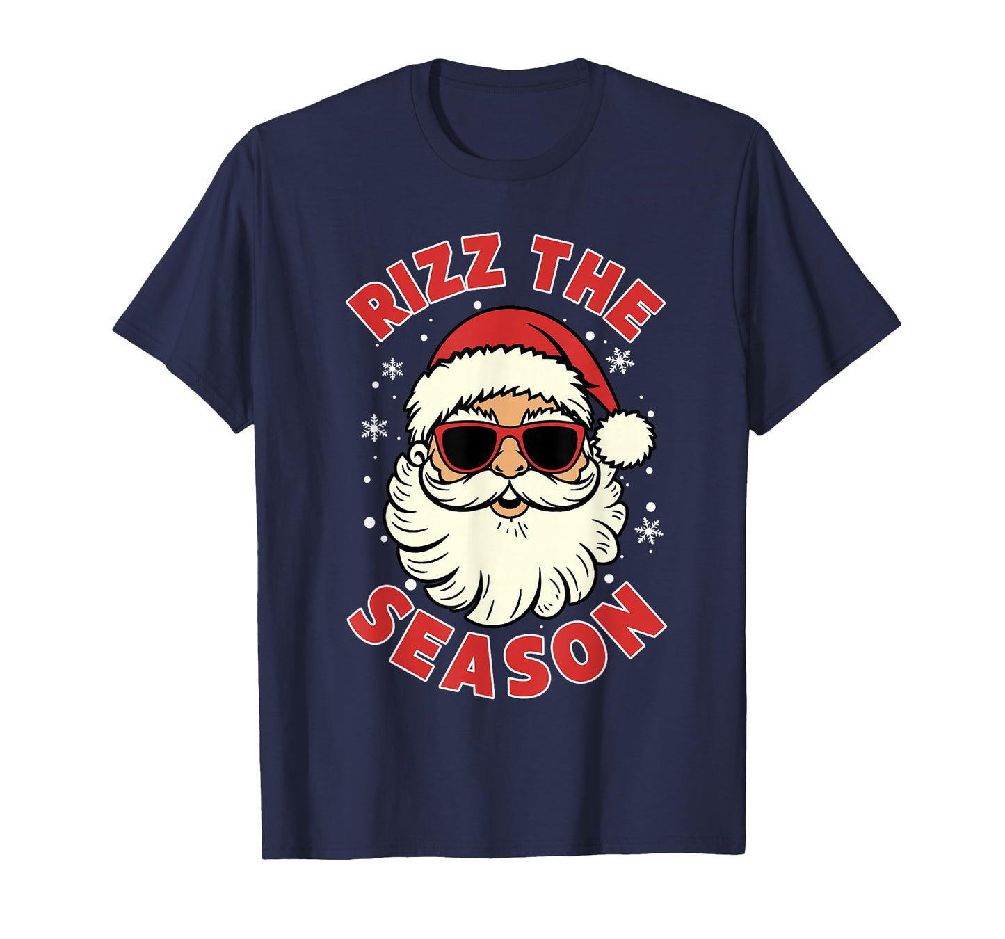 Rizz The Season Santa Sunglasses Christmas Snowflake Holiday T-Shirt