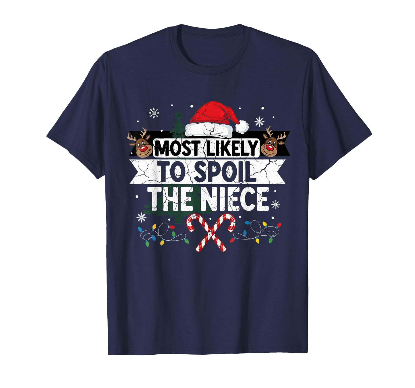 Most Likely to Spoil The Niece Christmas Family Joke T-Shirt