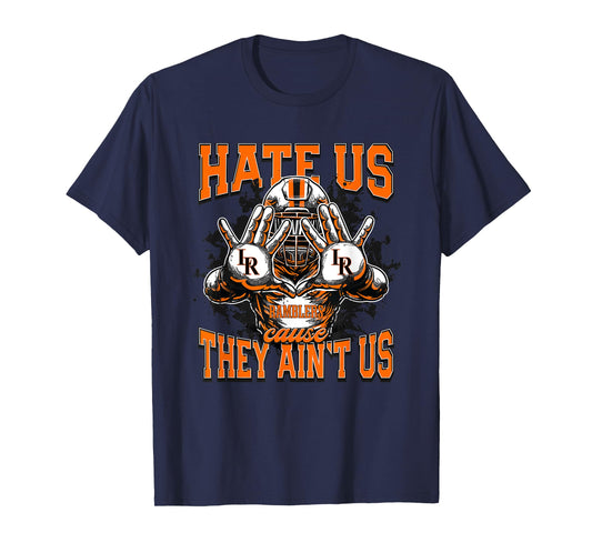 Lafayette Ramblers Logo Hate Us Cause They Ain't HS T-Shirt