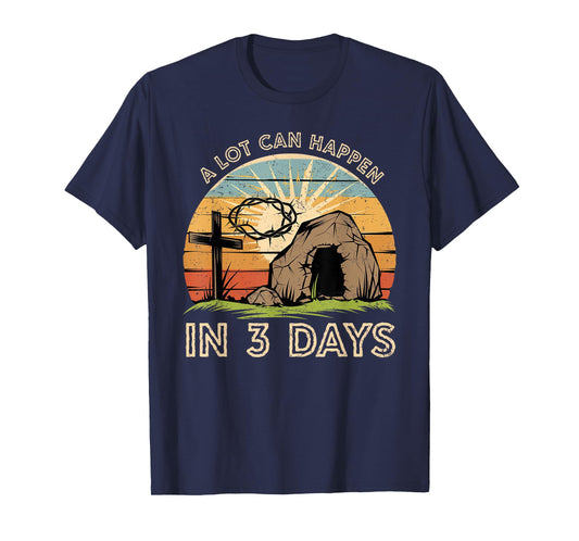 A Lot Can Happen in Three Days Coquette Bow Christian Easter T-Shirt