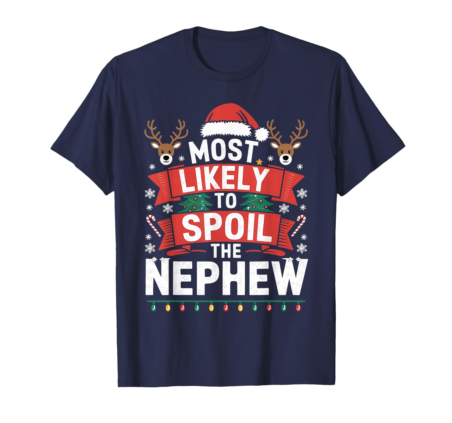 Christmas Party Most Likely to Spoil The Nephew T-Shirt