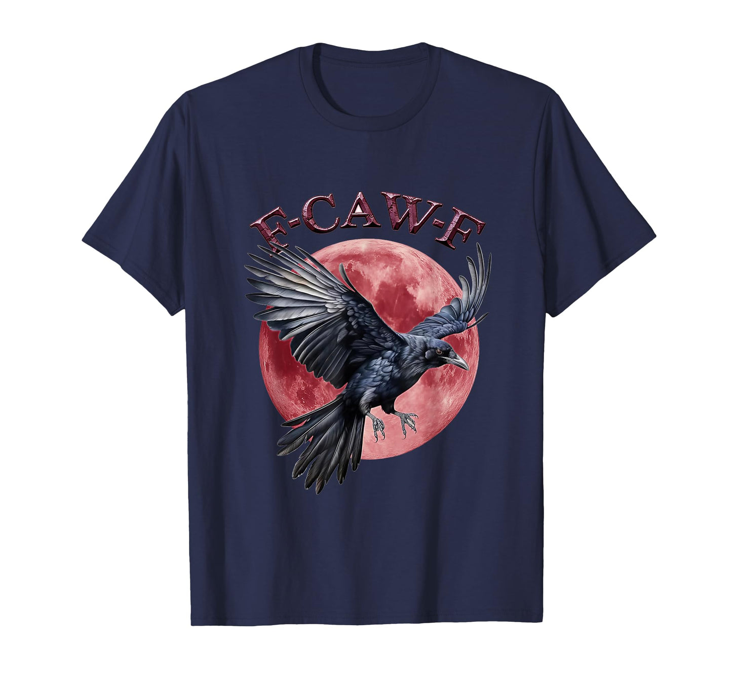 Funny F Caw F Raven Bird Saying Graphic F-Caw-F Crow T-Shirt