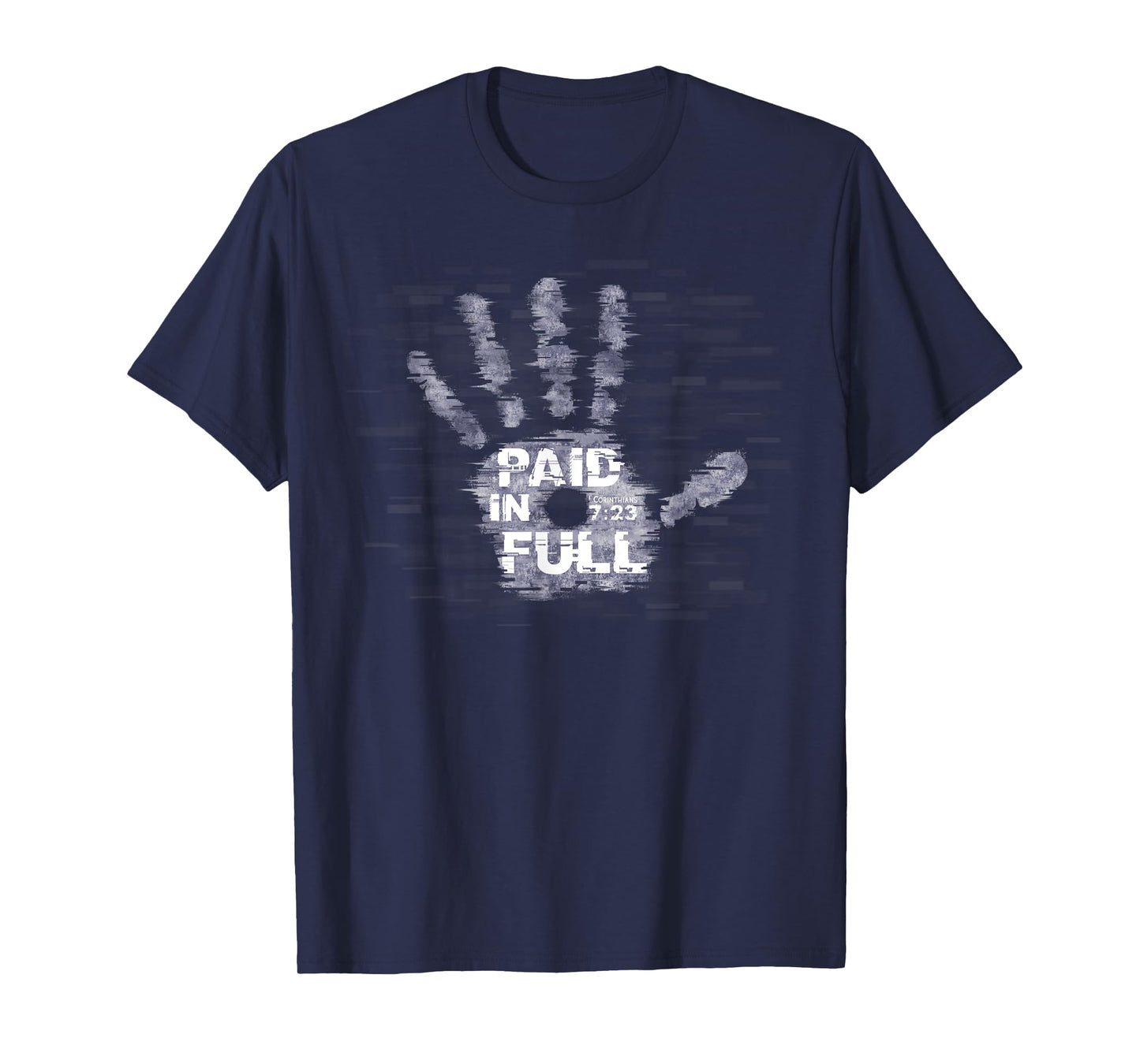 Paid in Full Jesus Nail Hand Print T Shirt Christian Gift