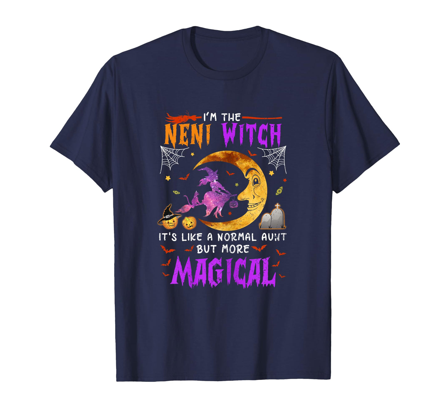 I'm Neni Witch Hungarian Aunt Magical Halloween T-Shirt