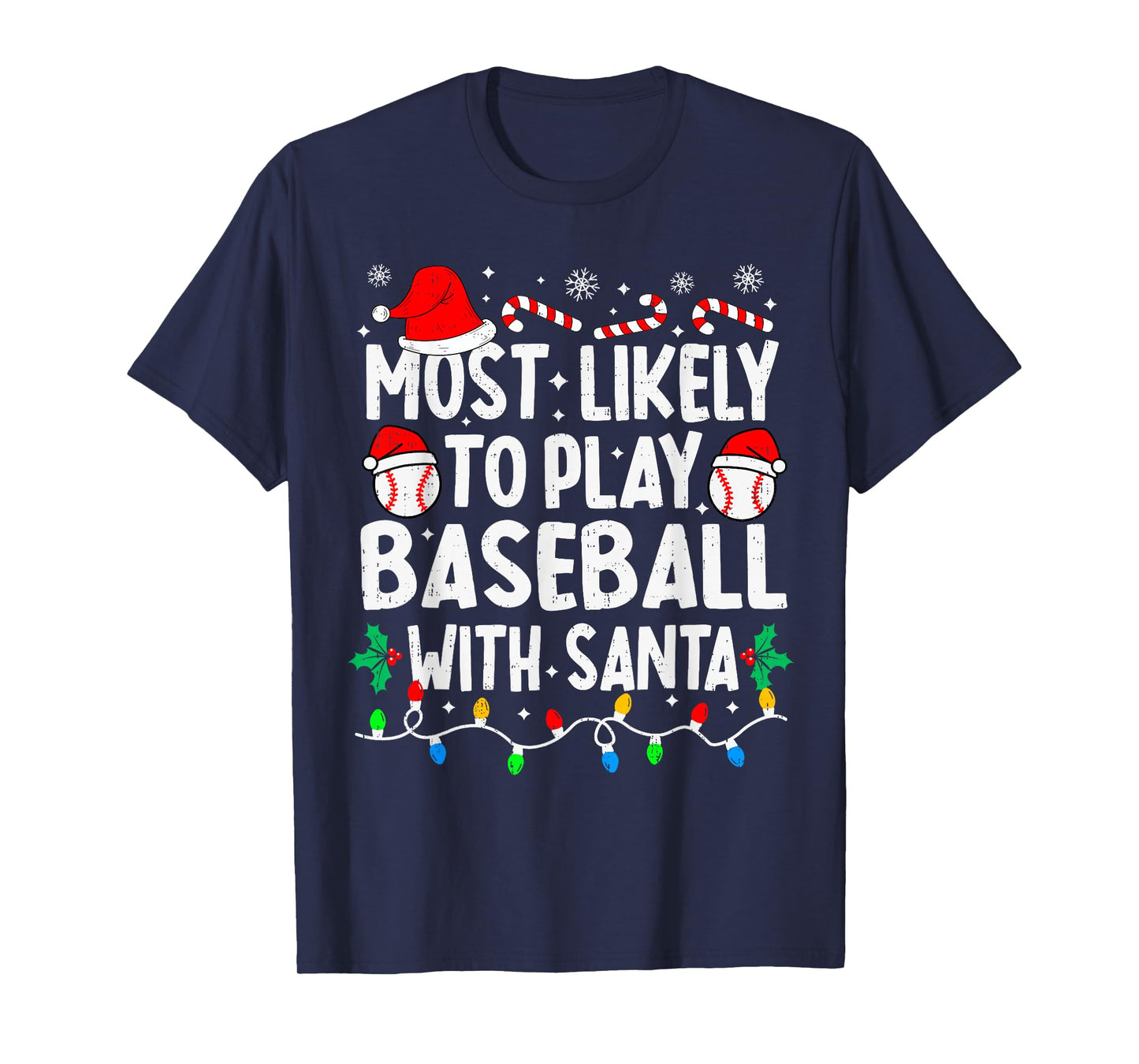 Most Likely to Play Baseball with Santa Matching Christmas T-Shirt