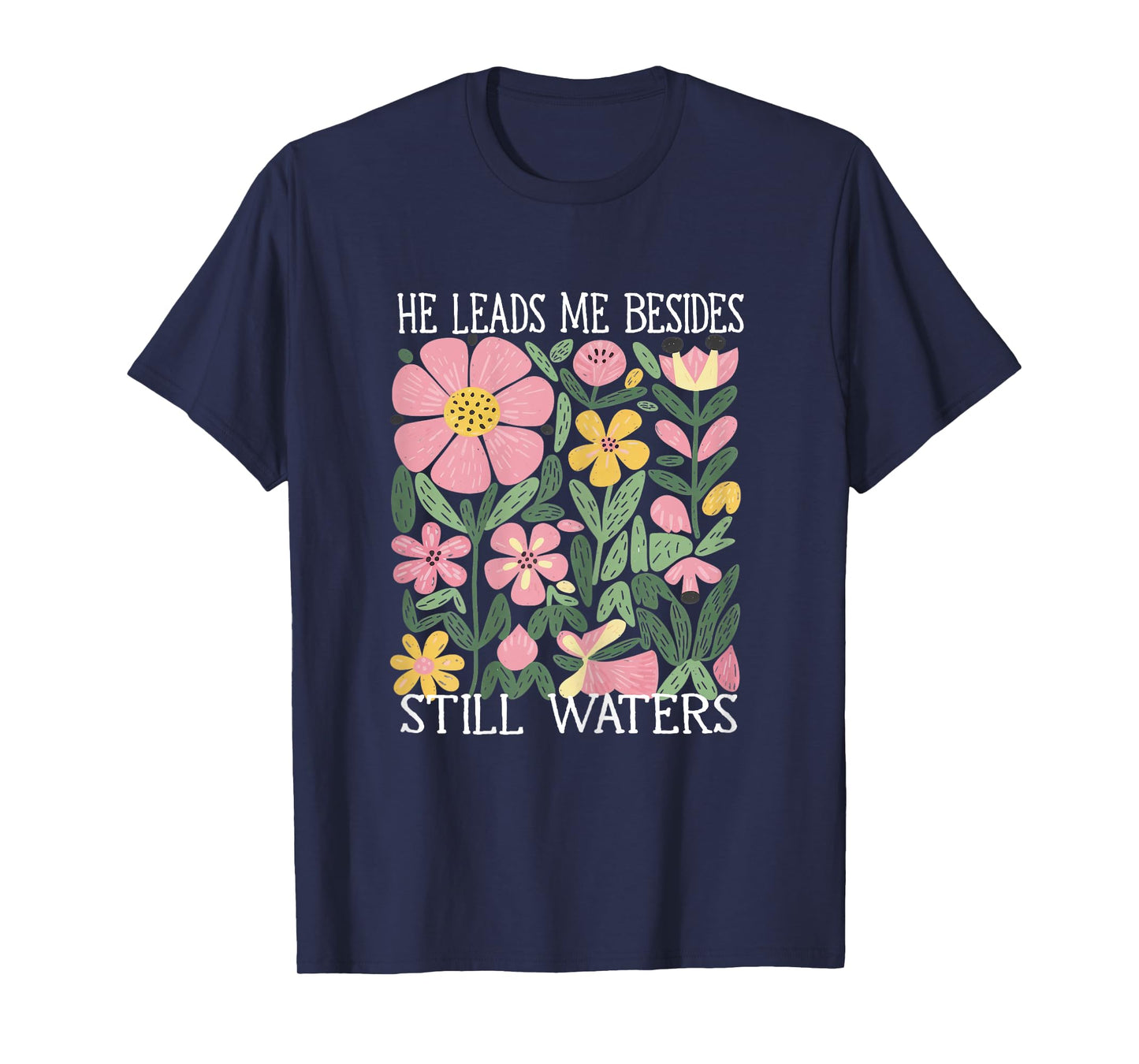 boho He Leads Me Beside Still Waters T-Shirt
