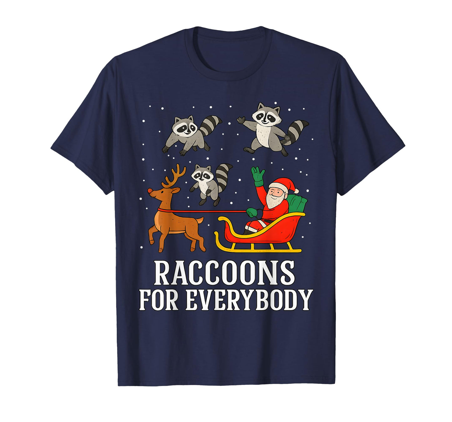 Raccoons for Everybody Funny Christmas Raccoon Xmas Santa T-Shirt