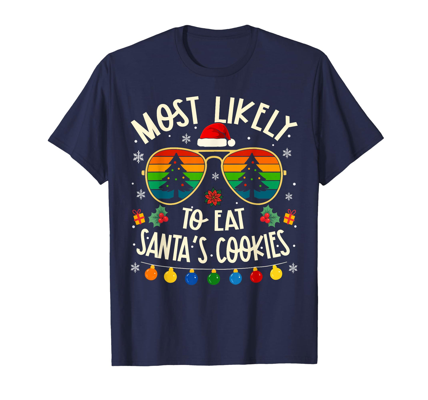 Most Likely to Eat Santa Cookies Funny Matching Xmas T-Shirt