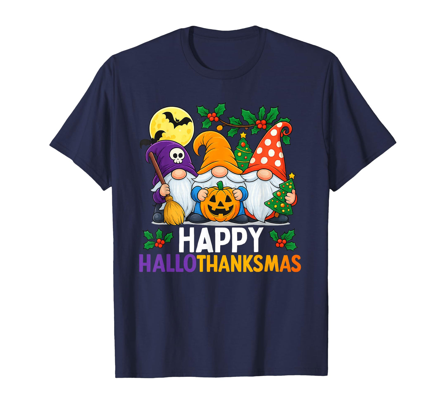 Happy Hallothanksmas Gnomes Lover Halloween Merry Christmas T-Shirt