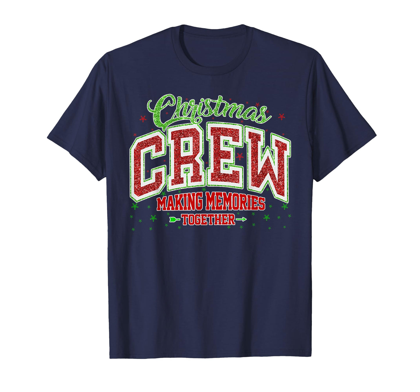 Christmas Crew Making Memories Together Pajamas Holiday Xmas T-Shirt