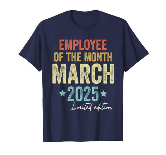 Employee of the Month March 2025 Vintage T-Shirt