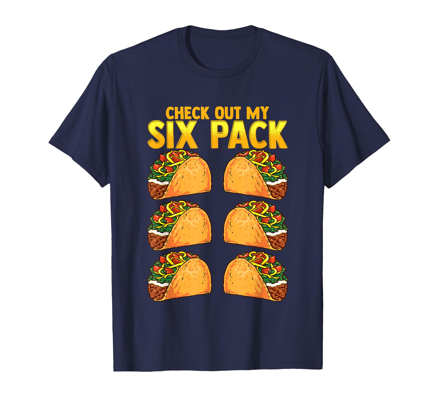 Check Out My Six Pack Taco Funny Cinco de Mayo Fitness Gym T-Shirt