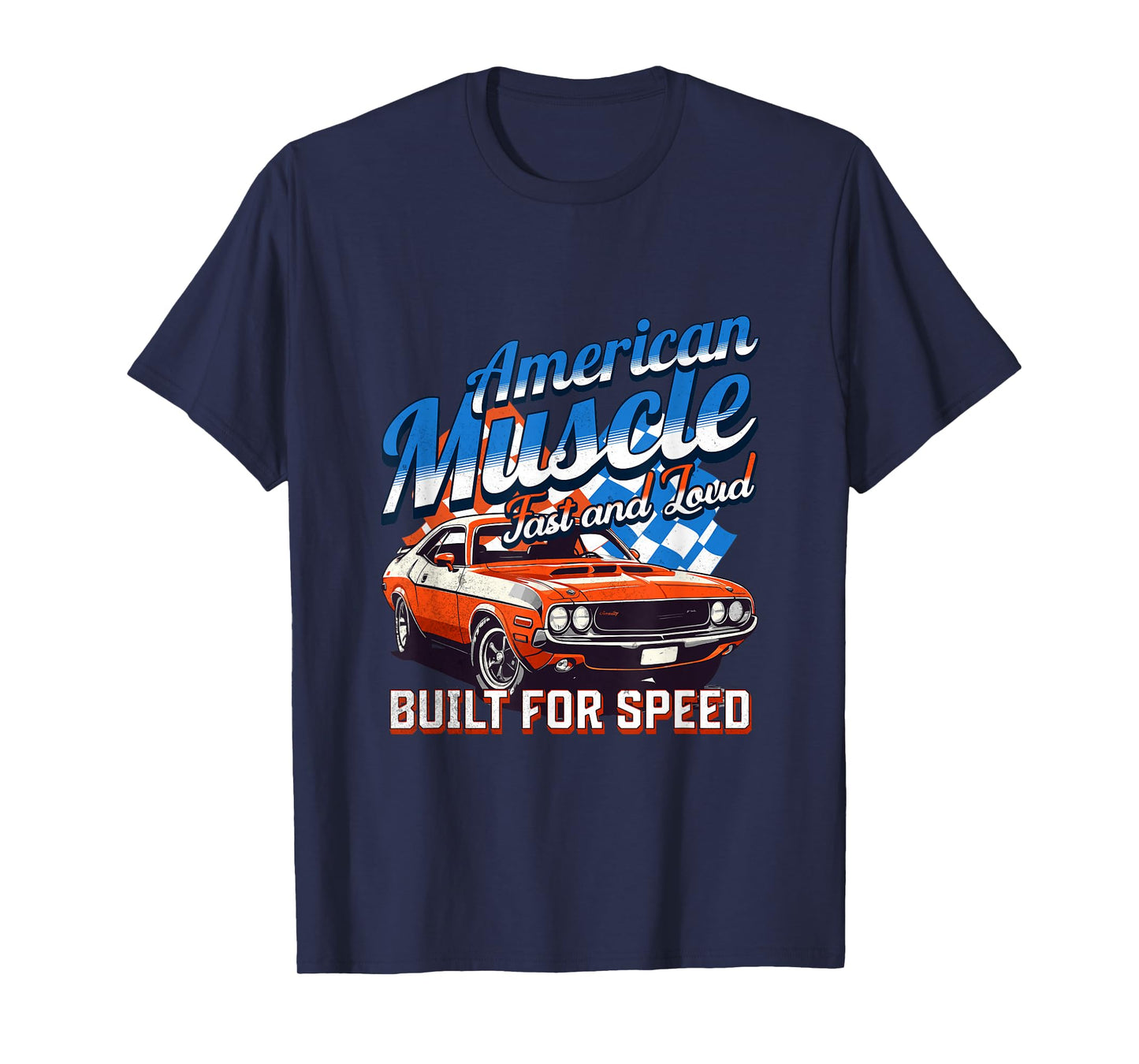 Vintage American Muscle Fast And Loud Classic Sports Car Men T-Shirt