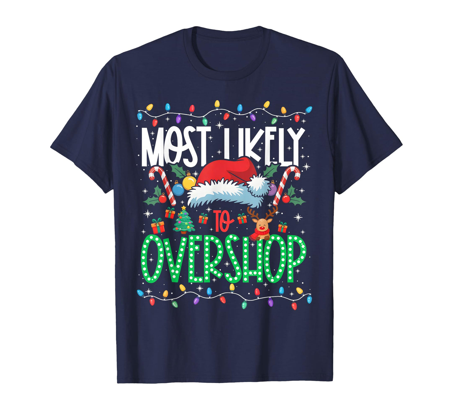 Most Likely to Overshop Funny Matching Xmas T-Shirt