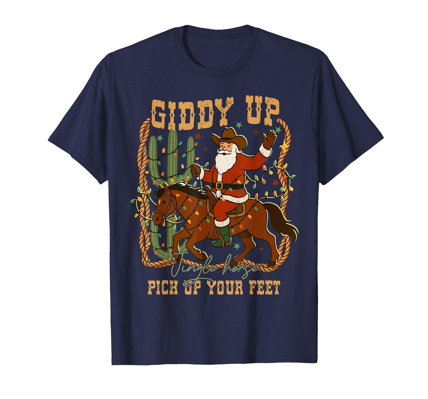 Santa Giddy Up Jingle Horse Pick Up Your Feet Cowboy Xmas T-Shirt