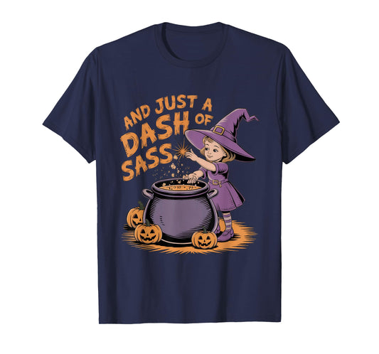 And Just A Dash Of Sass Baby Witch Toddler Youth costume T-Shirt