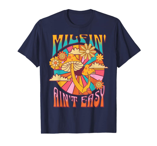 Milfin' Ain't Easy - Fit Hot Mom Milf for Mother's Day Funny T-Shirt